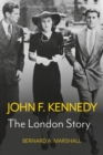 John F. Kennedy : The London Story - Book