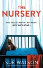 The Nursery : An absolutely gripping and unputdownable psychological thriller - Book