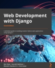Web Development with Django : A definitive guide to building modern Python web applications using Django 4 - eBook