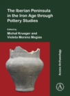 The Iberian Peninsula in the Iron Age through Pottery Studies - eBook