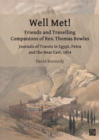 Well Met! Friends and Travelling Companions of Rev. Thomas Bowles : Journals of Travels in Egypt, Petra and the Near East, 1854 - eBook