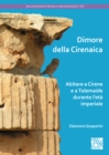 Dimore della Cirenaica: Abitare a Cirene e a Tolemaide durante l’eta imperiale - Book