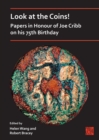 Look at the Coins! Papers in Honour of Joe Cribb on his 75th Birthday - eBook