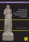 The Roman Municipia of Malta and Gozo : The Epigraphic Evidence - eBook