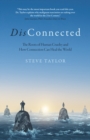 DisConnected : The Roots of Human Cruelty and How Connection Can Heal the World - eBook