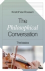Philosophical Conversation, The : The Basics - Book