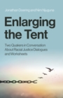 Enlarging the Tent : Two Quakers in Conversation About Racial Justice Dialogues and Worksheets - Book