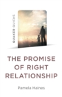 Quaker Quicks - The Promise of Right Relationship - eBook