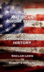 The American Short Story. A Chronological History : Volume 7 - Sinclair Lewis to Robert E Howard - eBook