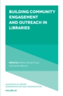 Building Community Engagement and Outreach in Libraries - Book