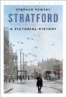 Stratford : A Pictorial History - Book