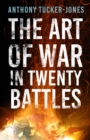 The Art of War in Twenty Battles - Book