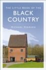 The Little Book of the Black Country - Book