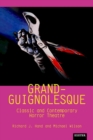 Grand-Guignolesque : Classic and Contemporary Horror Theatre - eBook
