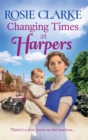 Changing Times at Harpers : Another instalment in Rosie Clarke's historical saga series - Book