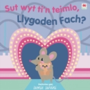 Sut Wyt Ti'n Teimlo, Llygoden Fach? - Book