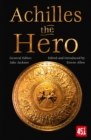 Achilles the Hero : Epic and Legendary Leaders - Book