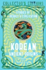 Korean Ancient Origins : Stories of People & Civilization - Book