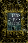 Titans & Giants Myths & Tales : Epic Tales - Book