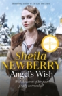 Angel's Wish : A heartwarming saga of family, love and new starts by the author of The Nursemaid's Secret - Book