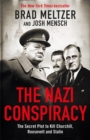 The Nazi Conspiracy : The Secret Plot to Kill Churchill, Roosevelt and Stalin - Book