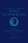 The Complete Works of Rosa Luxemburg Volume IV : Political Writings 2, On Revolution 1906-1909 - Book