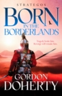 Strategos: Born in the Borderlands : A thrilling Byzantine adventure - Book