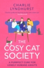 The Cosy Cat Society : A gorgeously uplifting read about friendship that will make you laugh and cry - Book