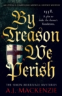 By Treason We Perish : An utterly compelling medieval historical mystery - eBook