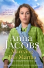 Marrying Miss Martha : An utterly unforgettable historical saga - Book