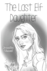 The Last Elf Daughter - Book