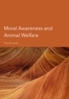 Moral Awareness and Animal Welfare - eBook