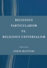 Religious Particularism vs. Religious Universalism - eBook