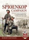 The Spioenkop Campaign : The Battles to Relieve Ladysmith, 17-27 January 1900 - Book