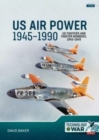 US Air Power, 1945-1990 Volume 1: US Fighters and Fighter-Bombers, 1945-1949 - Book