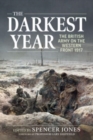 Darkest Year 1917: The British Army on the Western Front 1917 - Book