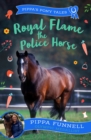 Royal Flame the Police Horse - Book