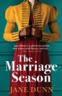 The Marriage Season : A page-turning Regency romance novel from bestseller Jane Dunn - Book