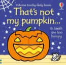 That's Not My Pumpkin : A Halloween Book for Babies and Toddlers - Book