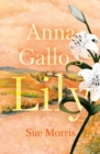 Anna Gallo’s Lily - Book