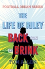 The Life of Riley – Back from the Brink - Book