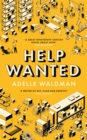 Help Wanted : 'A superb, empathic comedy of manners' Guardian - eBook