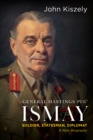 General Hastings 'Pug' Ismay : Soldier, Statesman, Diplomat: A New Biography - eBook