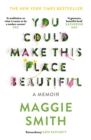 You Could Make This Place Beautiful - Book