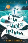 The Girl, the Ghost and the Lost Name - eBook