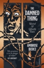 The Damned Thing : Weird and Ghostly Tales - Book