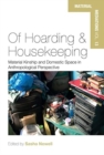 Of Hoarding and Housekeeping : Material Kinship and Domestic Space in Anthropological Perspective - Book