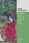 State Intimacies : Sterilization, Care and Reproductive Chronicity in Rural North India - Book