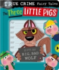 True Crime Fairy Tales The Three Little Pigs - Book