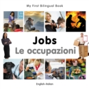 My First Bilingual Book-Jobs (English-Italian) - eBook